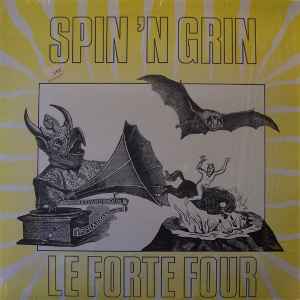 Le Forte Four - Spin 'N Grin