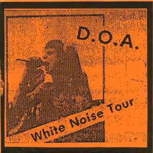 D.O.A. (2) - White Noise Tour album cover