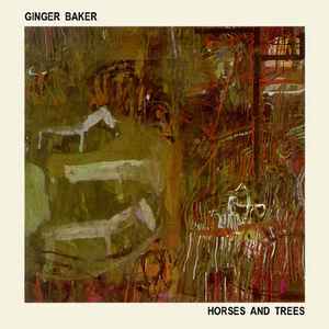 Ginger Baker - Horses & Trees album cover