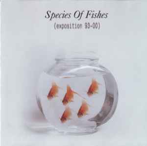 Exposition 93-00 - Species Of Fishes