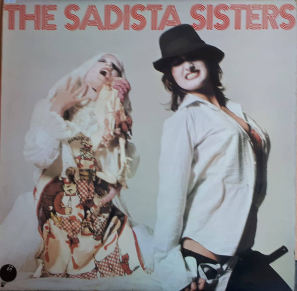 The Sadista Sisters – The Sadista Sisters (1989, CD) - Discogs