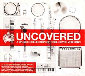 Various - Uncovered: A Unique Collection Of Cool Cover Versions
