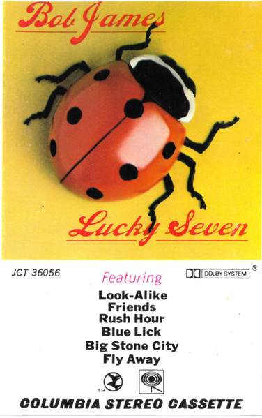 Bob James – Lucky Seven (1979, Dolby B, Cassette) - Discogs