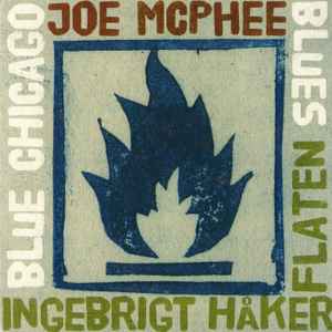 Blue Chicago Blues - Joe McPhee, Ingebrigt Håker Flaten