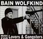 Cover of Music For Lovers & Gangsters, 2005, CD