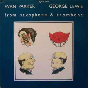 From Saxophone & Trombone - Evan Parker / George Lewis
