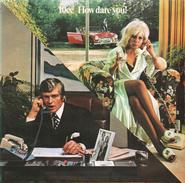 10cc – How Dare You! (1975, Gatefold, Vinyl) - Discogs