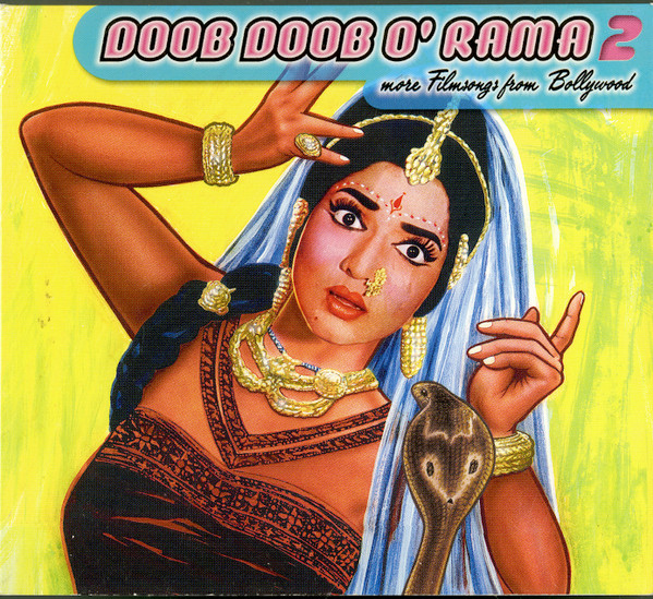 Doob Doob O' Rama 2 (More Filmsongs From Bollywood) (2000 