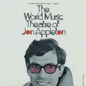 Jon Appleton - The World Music Theatre Of Jon Appleton album cover