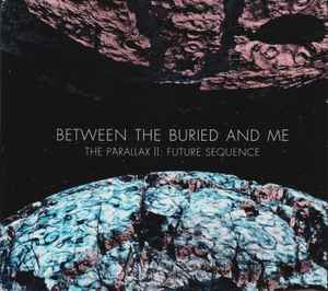 The Parallax II: Future Sequence - Between The Buried And Me