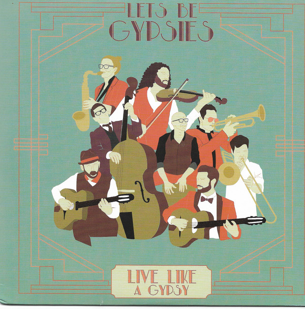 last ned album Let's Be Gypsies - Live Like A Gypsy