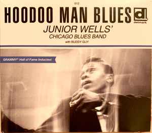 Junior Wells' Chicago Blues Band With Buddy Guy – Hoodoo Man Blues