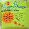 Sweet Breeze (2) - Across The Desert