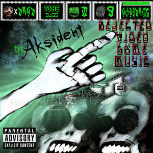 lataa albumi DJ Aksident - Rejected Video Game Music