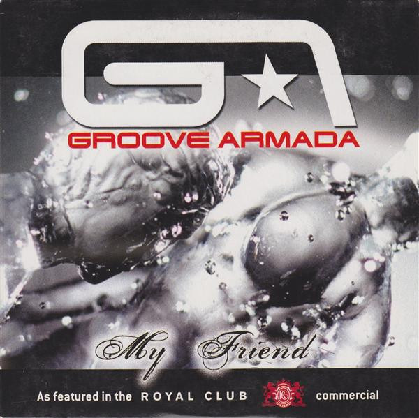 Groove Armada My Friend Releases Discogs