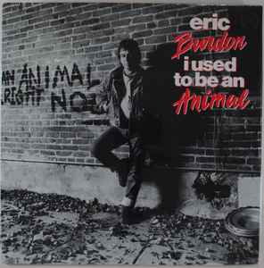 Eric Burdon - I Used To Be An Animal