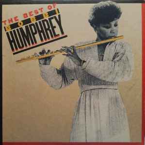 Bobbi Humphrey – The Best Of Bobbi Humphrey (1980, Vinyl