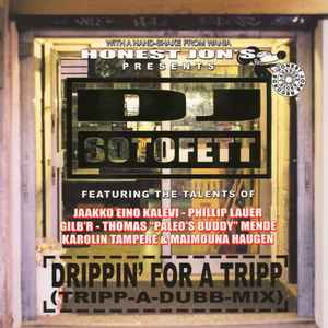 DJ Sotofett - Drippin' For A Tripp (Tripp-A-Dubb-Mix) album cover