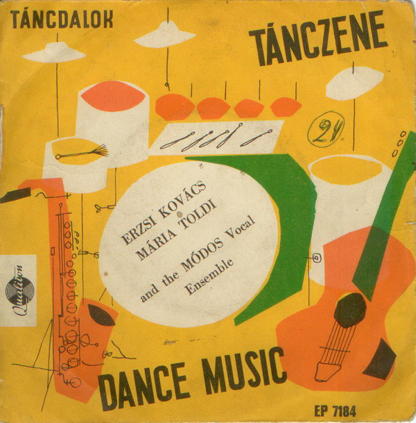 descargar álbum Kovács Erzsi, Toldy Mária & Módos Vokál - Dance Music