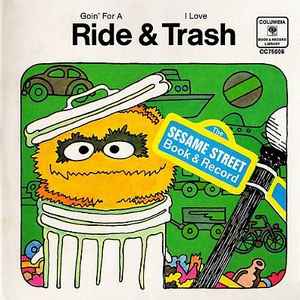 Sesame Street - Goin' For A Ride & I Love Trash