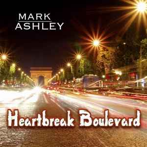 Mark Ashley (2) - Heartbreak Boulevard