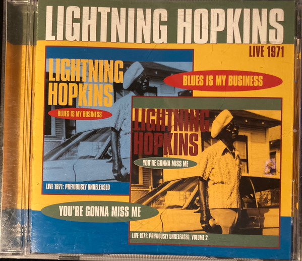 Lightning Hopkins* – Live 1971 (Blues Is My Business & You’re Gonna Miss Me) (CD)