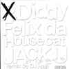 Diddy* & Felix Da Housecat - Jack U vs. I'll House You