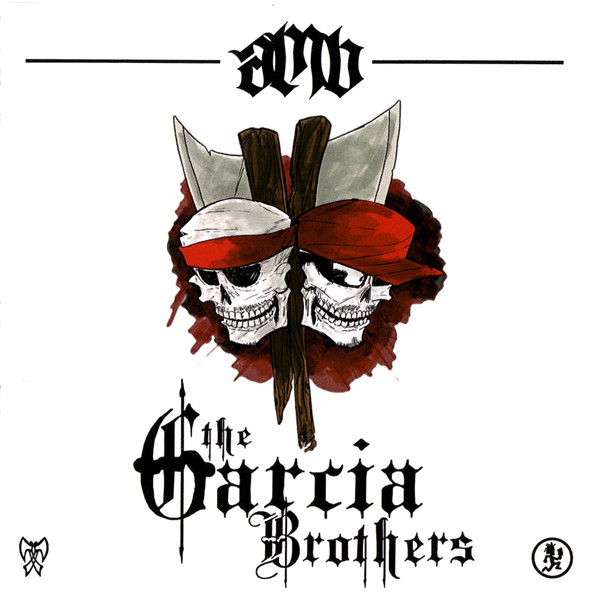 Axe Murder Boyz – The Garcia Brothers (2014, CD) - Discogs