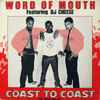 Word Of Mouth (2) Featuring DJ Cheese - Coast To Coast