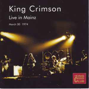 King Crimson - Live In Mainz (March 30, 1974)