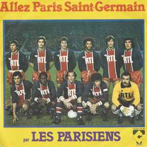 Les Parisiens (2) - Allez Paris Saint Germain