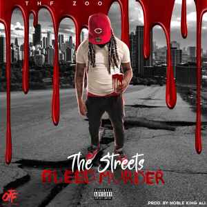 THF Zoo - The Streets Bleed Murder album cover