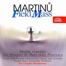 Bohuslav Martinů - Field Mass / Double Concerto / Fresques De Piero Della Francesca album cover