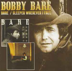 Bobby Bare - Bare / Sleeper Wherever I Fall