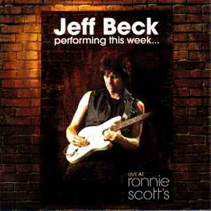 Jeff Beck – Performing This Week... Live At Ronnie Scott's (2015