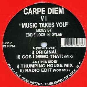 Carpe Diem - VI - Music Takes You
