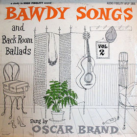 Oscar Brand – Bawdy Songs And Backroom Ballads Vol. 2 (1956, Vinyl