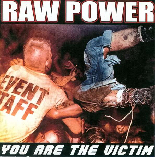 Raw Power – You Are The Victim (2003