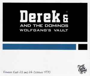 Derek u0026 The Dominos – Wolfgang's Vault (2009