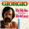 Giorgio* - Hilly Billy Man = Arizona Man / Sally Don't You Cry