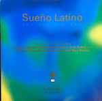 Cover of Sueño Latino, 1997, Vinyl
