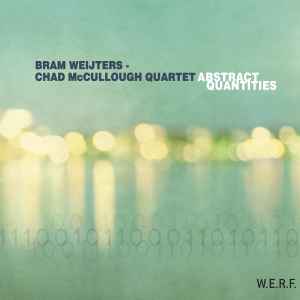 Chad McCullough & Bram Weijters Quartet - Abstract Quantities album cover
