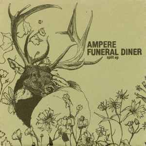 Split Ep - Ampere / Funeral Diner