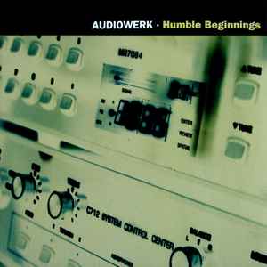 Audiowerk - Humble Beginnings