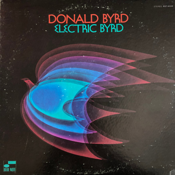 Donald Byrd – Electric Byrd (1975, Vinyl) - Discogs