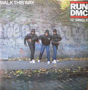 Walk This Way - RUN DMC
