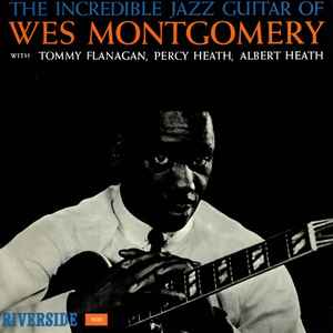 Wes Montgomery - The Incredible Jazz Guitar Of Wes Montgomery album cover