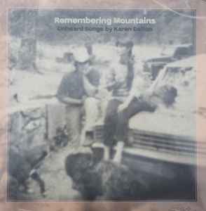 Various - Remembering Mountains (Unheard Songs By Karen Dalton) album cover
