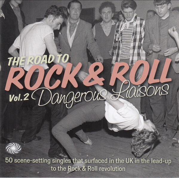 télécharger l'album Various - The Road To Rock Roll Vol2 Dangerous Liaisons