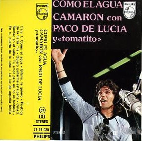 Como el agua by Camarón con Paco de Lucía y Tomatito (Album